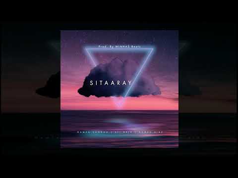 SITAARAY - HAMZA SANDHU | ALI RAJA | AHMED RIAZ | Prod. By MINHAS Beats | (Official Audio)