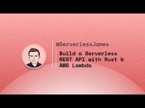 Build A Serverless Rest Api With Rust Aws Lambda
