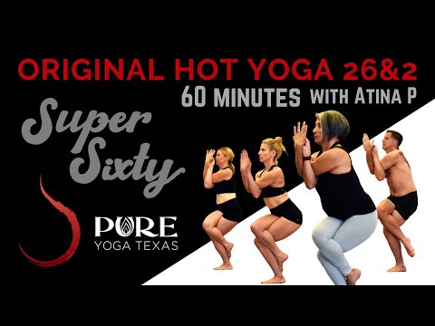 Super Sixty--Original HOT Yoga (60 min Bikram Yoga) #PureYogaTV