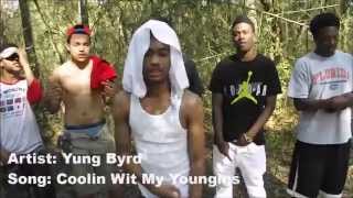 Yung Byrd - Coolin Wit My Youngins (Official Video)