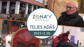 ZÓNA TV – TELJES ADÁS – 2023.12.20.