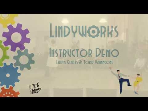 Lindyworks 2016 Instructor Demo-Laura Glaess & Todd Yannacone