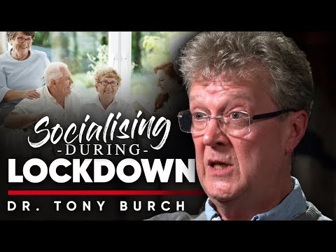 ロックダウン中の社会主義：なぜそれは友人との接触を維持することが重要である - 博士トニー-バーチ (SOCIALISING DURING LOCKDOWN: Why It Is Important To Stay In Contact With Friends - Dr. Tony Burch)