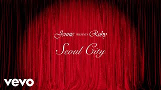 Download lagu JENNIE - Seoul City mp3