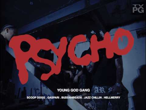 YGG - PSYCHO (Official Music Video) Scoop Dogg, Gaspari, Buddahbeads, Jazz Chillin, HELLMERRY) YTV2