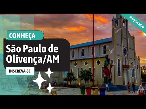 Conheça São Paulo de Olivença I município do alto Solimões Amazonas 