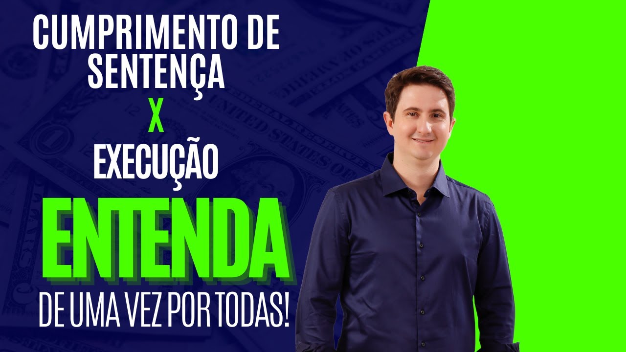 Cumprimento de Sentença X Execução (de quantia certa): Entenda de Uma Vez por Todas