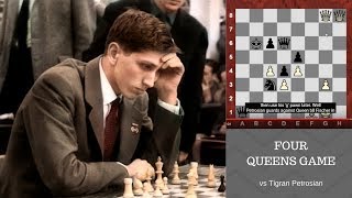 Bobby Fischer's amazing Four Queens Game against "Iron Tiger" Tigran Petrosian! 1959