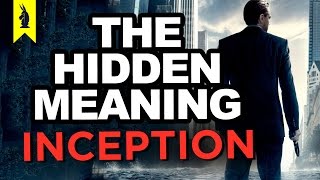 The Hidden Meaning in Inception - Earthling Cinema