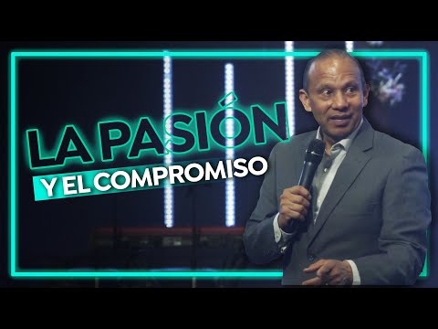 La Pasión y el Compromiso | Conferencia con Sixto Porras