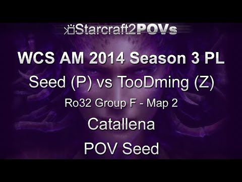 SC2 HotS - WCS AM 2014 S3 PL - Seed vs TooDming - Ro32 Group F - Map 2 - Catallena - Seed
