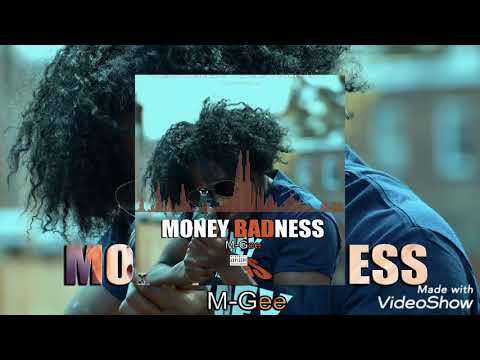 M-Gee × Money Badness