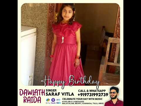 Happy Birthday Dawlath Raida | Wishes Song | Singer Saraf Vitla | Order WhatsApp +919731992739