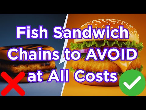 Fish Sandwich Chains to Avoid at All Costs (And The 2 That Are ACTUALLY Worth It)