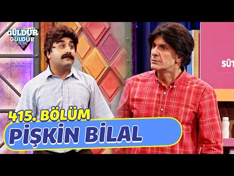 Pişkin Bilal - Episode 415 (Güldür Güldür Show)
