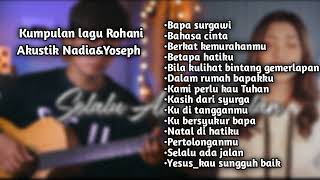 Download lagu Kumpulan lagu rohani Akustik Nadia & Yoseph menenangkan hati mp3