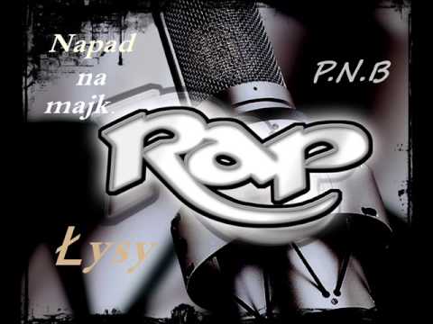 Łysy - Napad na majk