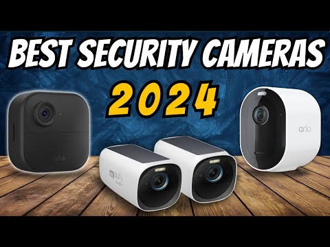 The 5 Best Security Cameras for Home 2024!