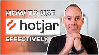 Hotjar Tutorial: How To Analyse Your Website User Behaviour