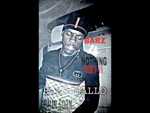 ROZO CALLO   BARZ FOR NOTHING FREESTYLE PART II