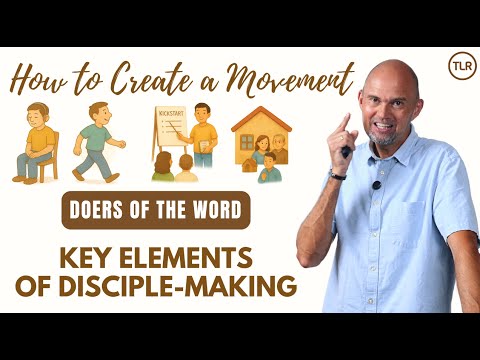 Becoming Doers of the Word – Not only hearers, a key element in disciple-making. (3 of 8)