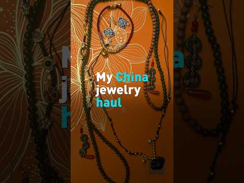 My China jewelry haul