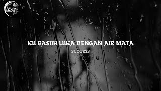 Download lagu Success - Ku Basuh Luka Dengan Airmata ( Karaoke ) ( Minus One) ( No Vocal) mp3 Download lagu Success - Ku Basuh Luka Dengan Airmata ( Karaoke ) ( Minus One) ( No Vocal) mp3