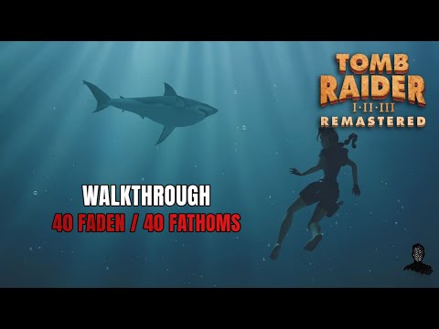 Tomb Raider II Remastered | 40 Faden | 100% Walkthrough
