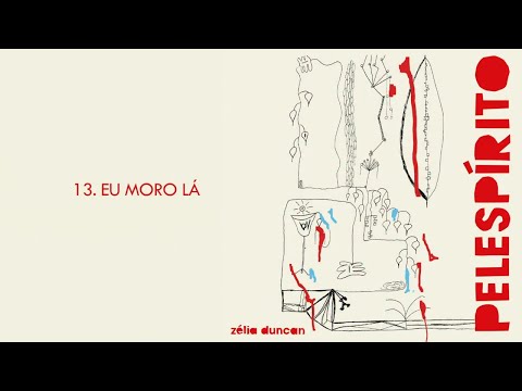 EU MORO LÁ | Faixa a Faixa por Zélia Duncan #ZD40 #13
