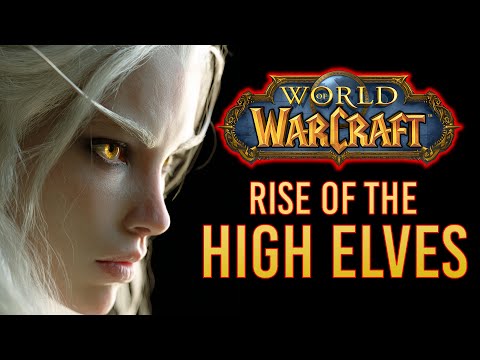 SECRETS of Quel'Thalas: HOW the High Elves WERE BORN! | World of Warcraft Lore/History Episode 7