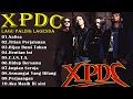 XPDC FULL ALBUM KOLEKSI 10 LAGU TERBAIK XPDC XPDC LAGU TERBAIK NAFISA HENTIAN INI