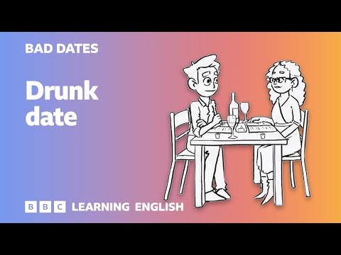 💔🥀 Bad Dates 5: Drunk date - English language for dating