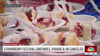 Garden Grove Strawberry Festival cancels parade, 5K due to lack of safety resources