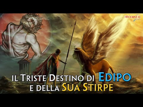 Il triste destino di EDIPO e della sua Stirpe