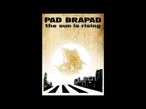 12 - PAD BRAPAD - the sun is rising (Strikes Again! - LP 2019)