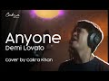 Cakra Khan - Anyone (Demi Lovato Cover)