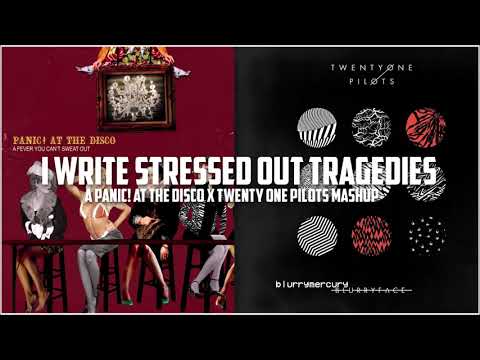 I Write Stressed Out Tragedies // a panic! at the disco x twenty one pilots mashup