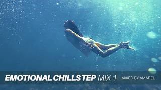 Emotional Chillstep Mix 1 by Amarel