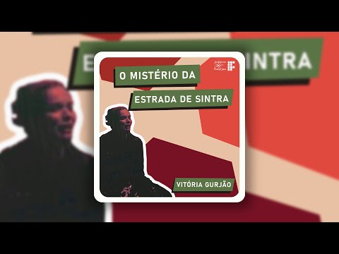 Episódio 52 - O Mistério da Estrada de Sintra, by Vitória Gurjão