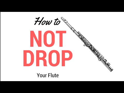 How to NOT DROP Your Flute!!!  The 4 Balance Points