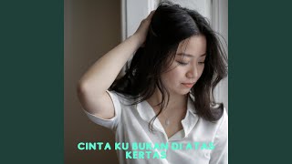 Download lagu Cinta Ku Bukan Di Atas Kertas mp3