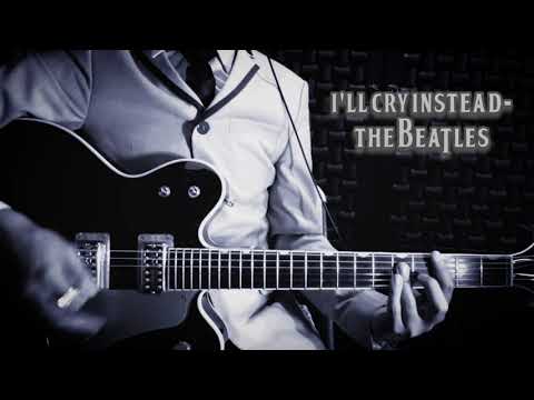 I'll cry instead (Beatles) - Guitar cover