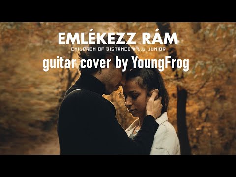 Children of Distance x L.L. Junior - Emlékezz rám (guitar cover)