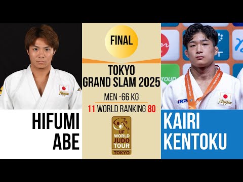 Hifumi ABE VS Kairi KENTOKU | TOKYO Grand Slam 2025 | GOLD -66 kg