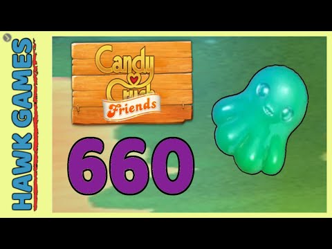 Candy Crush Friends Level 660 Super Hard (Octopus mode) - 3 Stars Walkthrough, No Boosters