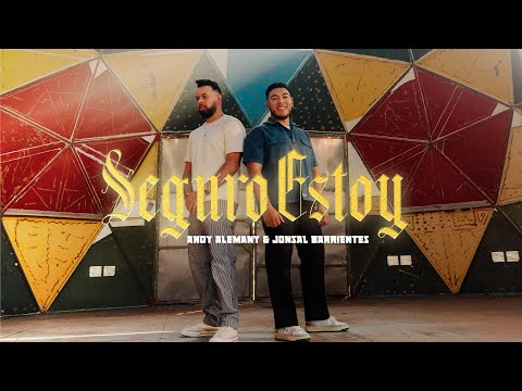 Andy Alemany x Jonsal Barrientes | Seguro Estoy | Video Musical