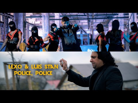 LEXO feat. LUIS STAN - POLICE POLICE