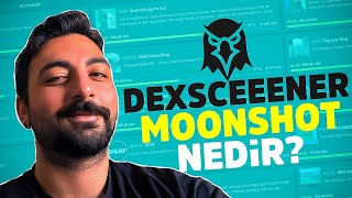 Dexscreener Moonshot Nedir ? Nasıl Kullanılır ? | Dexscreener