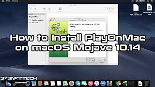 How to Install PlayOnMac on macOS Mojave 10.14 | Run Windows Programs on Mac SYSNETTECH Solutions