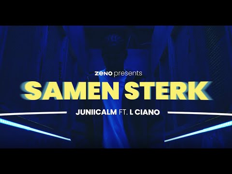Juniicalm ft. L Ciano - Samen Sterk